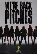 Pitch Perfect 2 - The Pitches are back